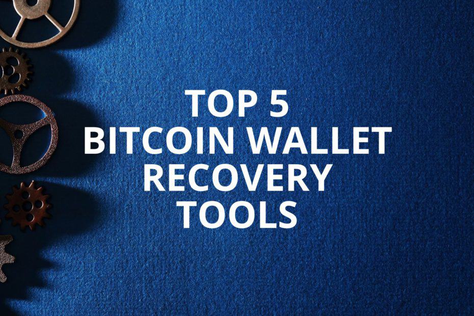 Top 5 Bitcoin Wallet Recovery Tools