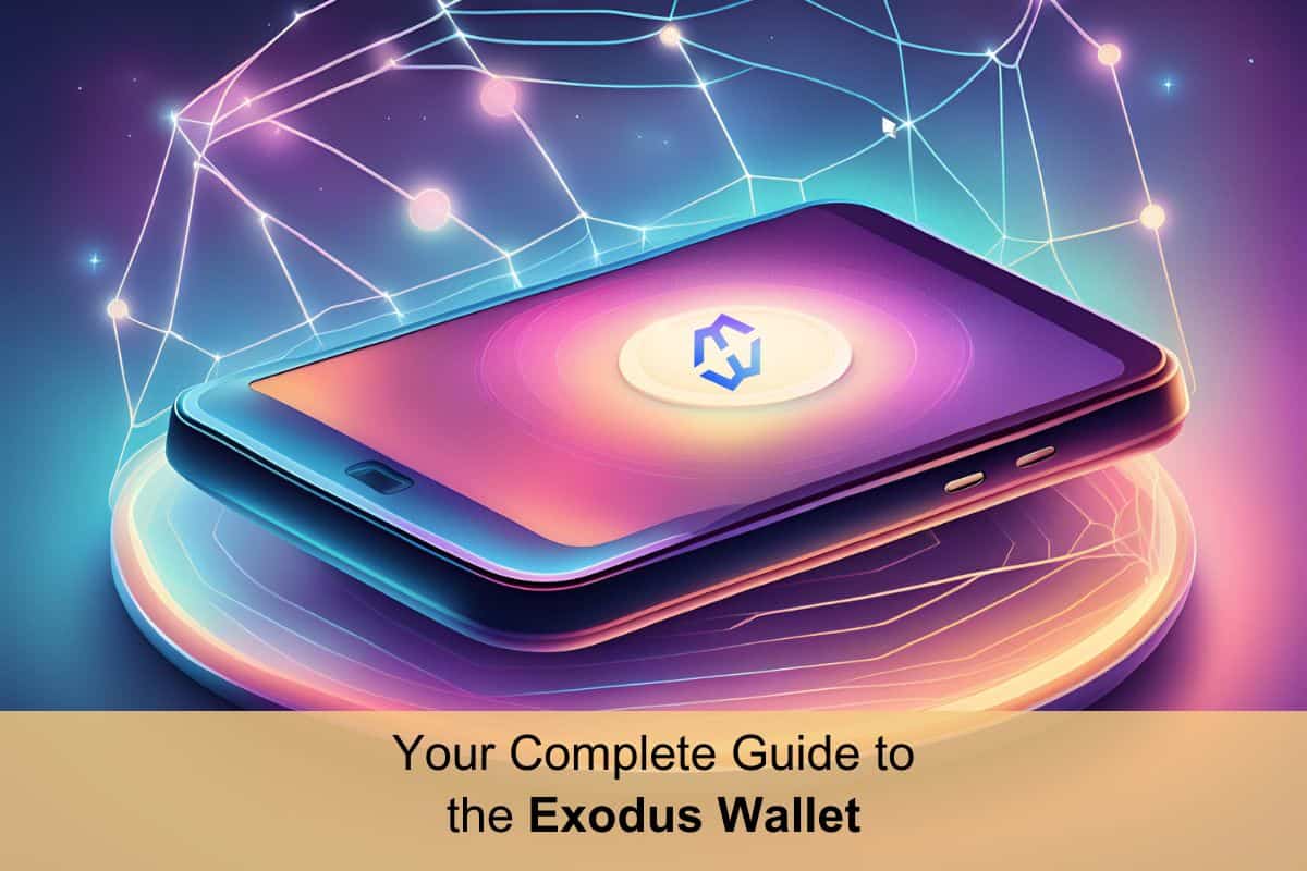 Your Complete Guide to the Exodus Wallet